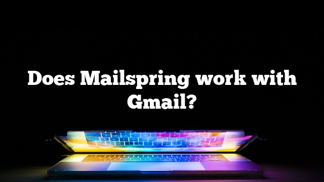 Does Mailspring work with Gmail?