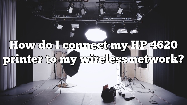 How do I connect my HP 4620 printer to my wireless network?