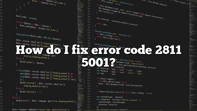 How do I fix error code 2811 5001?