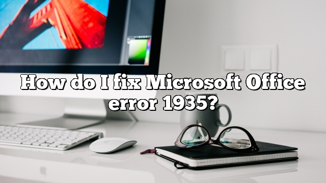 How do I fix Microsoft Office error 1935?