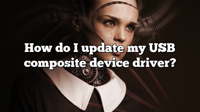 How do I update my USB composite device driver?
