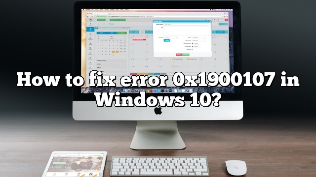 How to fix error 0x1900107 in Windows 10?