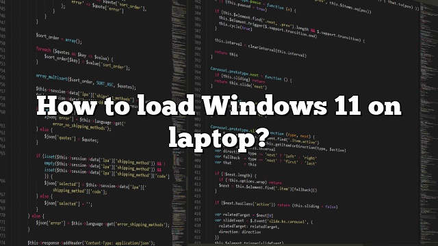 How to load Windows 11 on laptop?