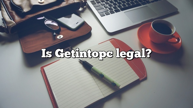 Is Getintopc legal?