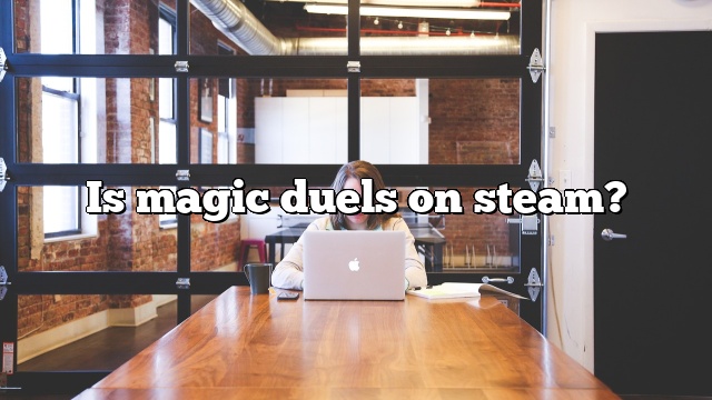 Is magic duels on steam?