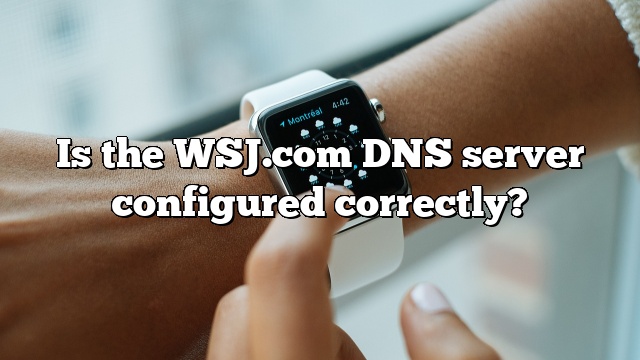 Is the WSJ.com DNS server configured correctly?