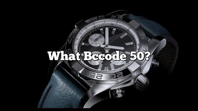 What Bccode 50?