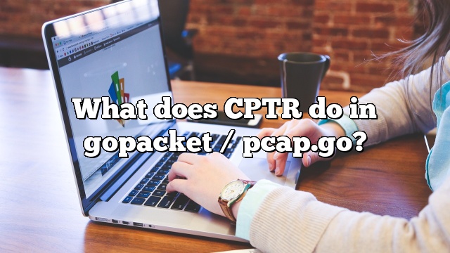 What does CPTR do in gopacket / pcap.go?