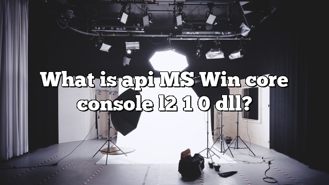 What is api MS Win core console l2 1 0 dll?