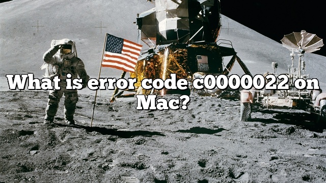 What is error code c0000022 on Mac?