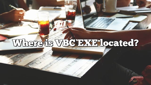 Where is VBC EXE located?